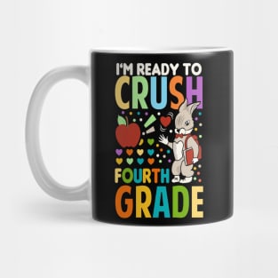 I'm Ready To Crush fourth Grade Back To School Mug